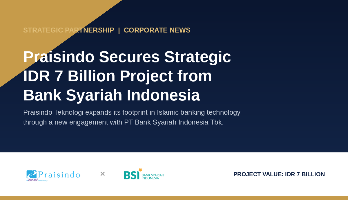 Praisindo Secures Strategic IDR 7 Billion Project from Bank Syariah Indonesia